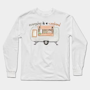 Everyday Is a Relaxed Weekend Long Sleeve T-Shirt